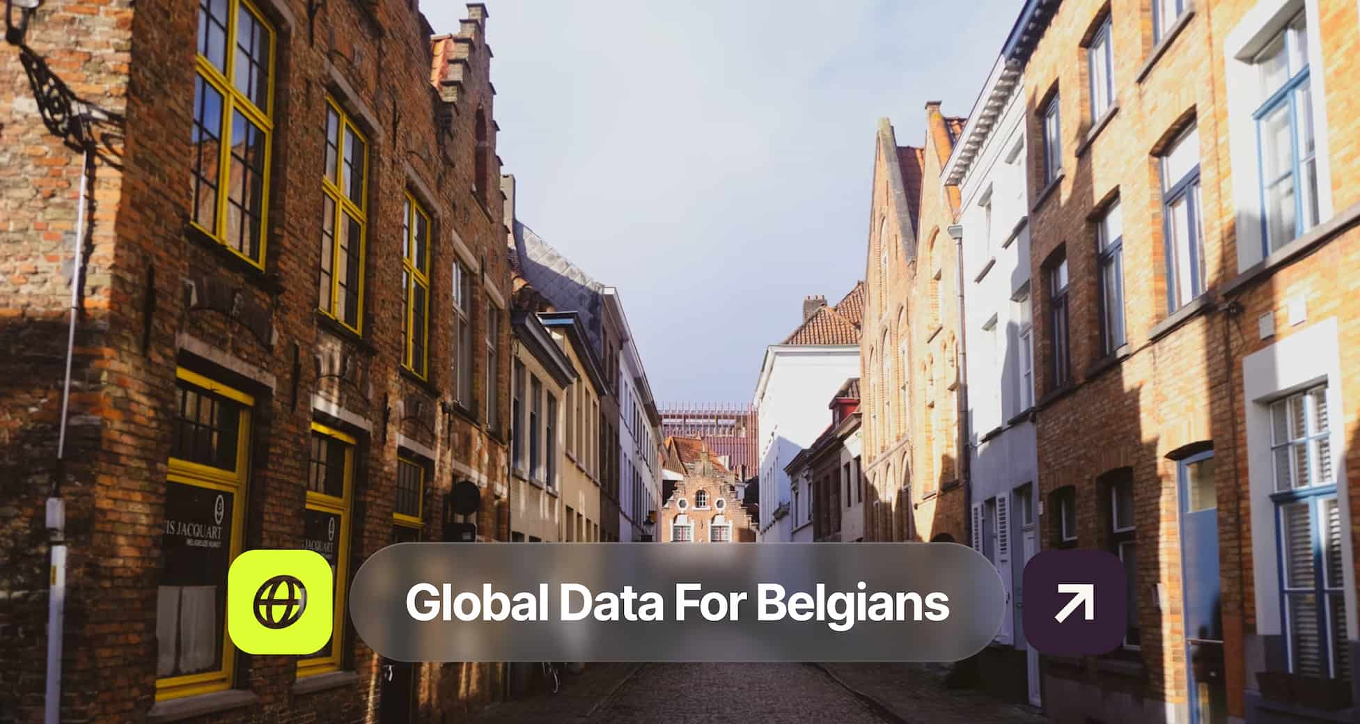 Narrow cobblestone street lined with brick buildings under a clear sky, text overlay reads "Global Data For Belgians" with icons.