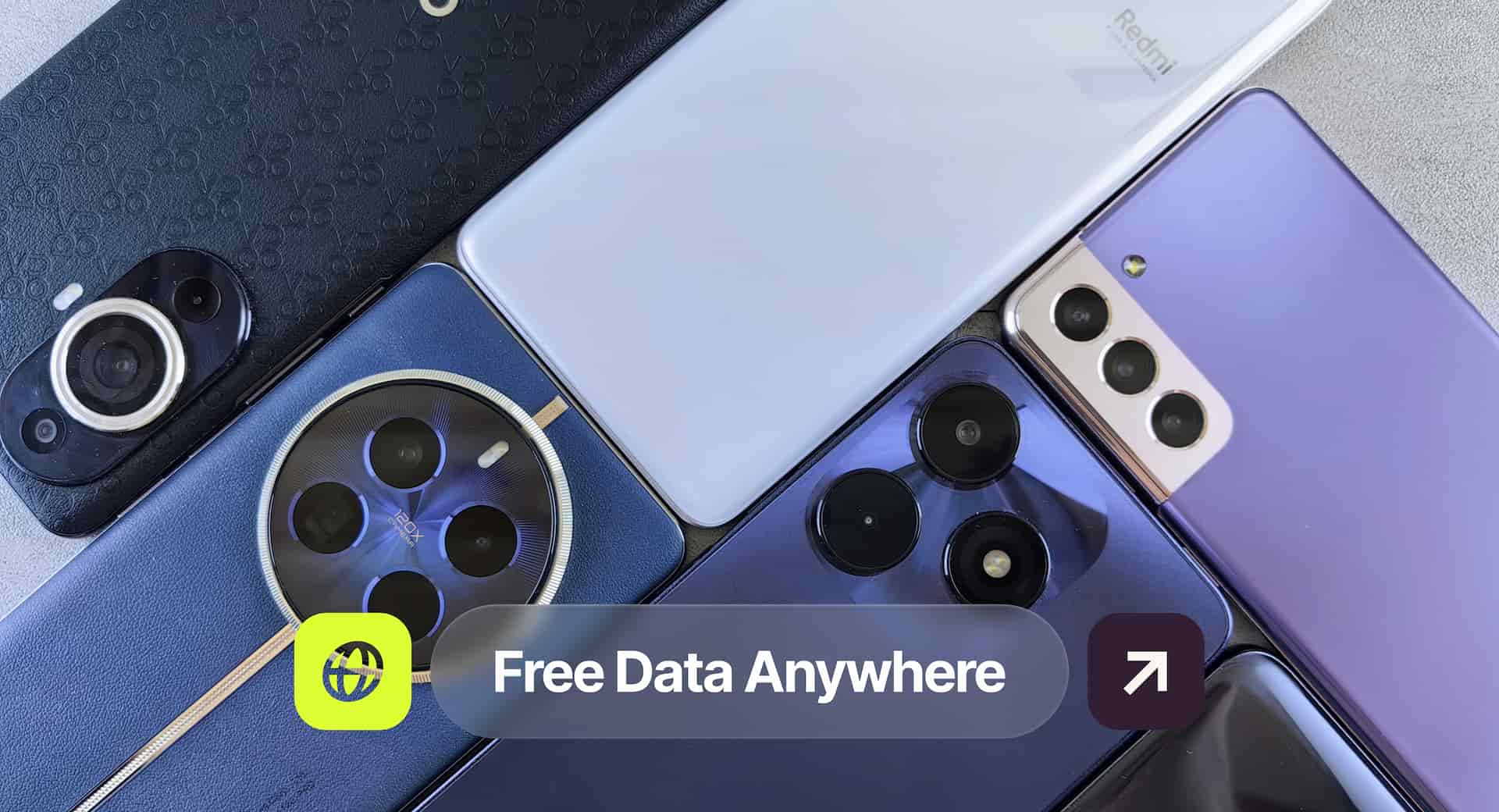 A group of smartphones arranged side by side, highlighting their camera modules. A "Free Data Anywhere" banner is overlayed at the bottom.
