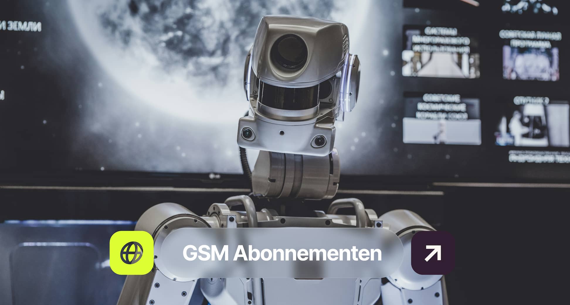 Robot facing a screen displaying the moon and text, with an overlay icon labeled "GSM Abonnementen."