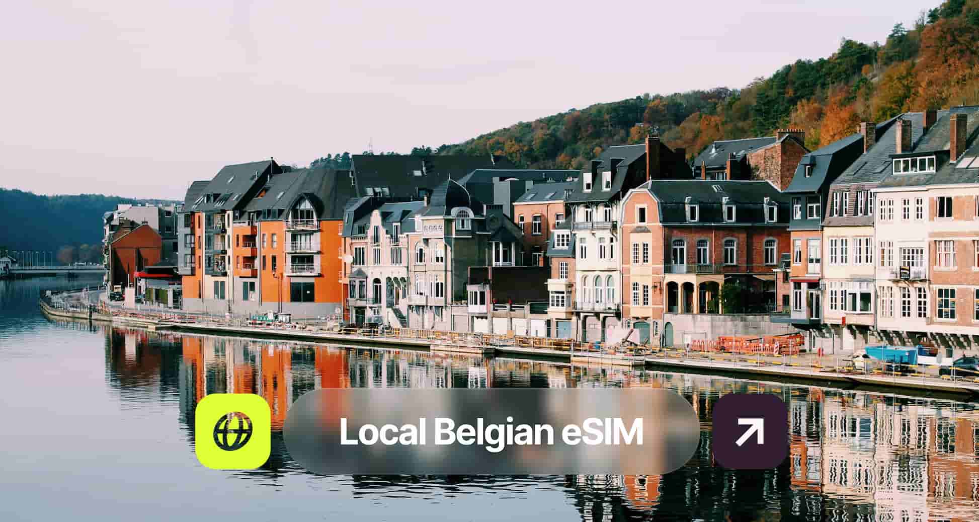 A scenic view of a Belgian riverside town with colorful buildings reflecting on the water, overlaid with text promoting a local Belgian eSIM.